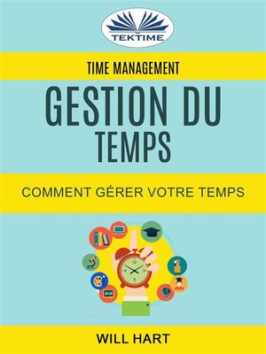cover image of Time Management--Gestion Du Temps --Comment Gérer Votre Temps